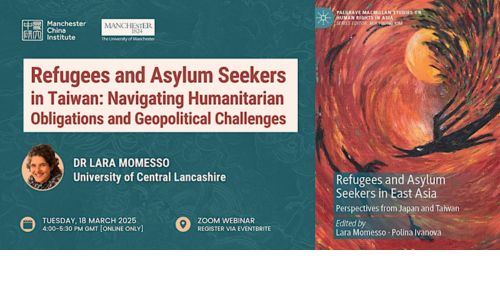 Banner for 'Refugees and Asylum Seekers in Taiwan: Navigating Humanitarian Obligations and Geopolitical Challenges,' a talk by Dr. Lara Momesso on 18 March 2025, 4 - 5:30 PM GMT via Zoom.