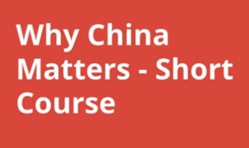 Why China Matters - Short course